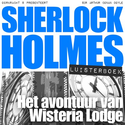 Het avontuur van Wisteria Lodge, Arthur Conan Doyle - Luisterboek MP3 - 9789491159756