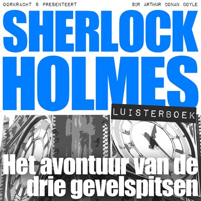 Het avontuur van de drie gevelspitsen, Arthur Conan Doyle - Luisterboek MP3 - 9789491159909