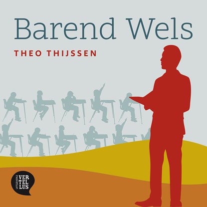 Barend Wels, Theo Thijssen - Luisterboek MP3 - 9789491159947
