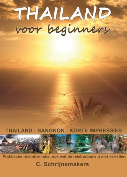 Thailand voor beginners, Christine Schrijnemakers - Ebook - 9789491164002