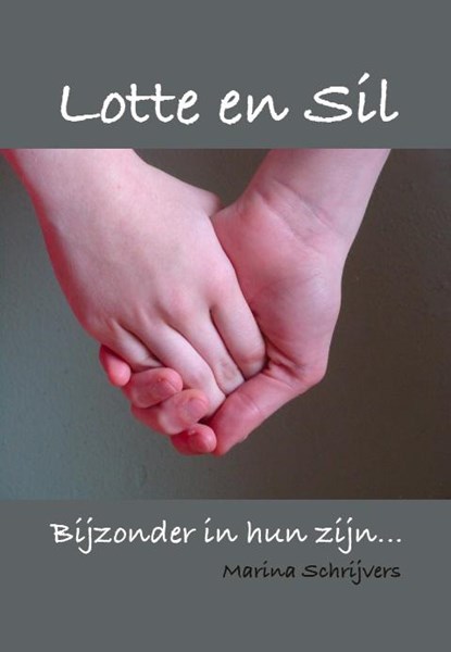 Lotte en Sil, Marina Schrijvers - Paperback - 9789491164057