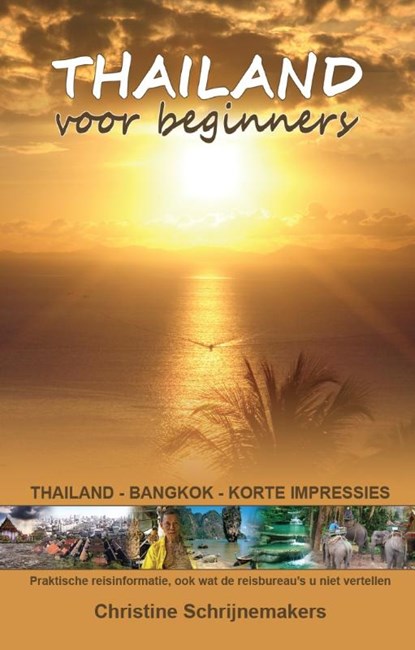 Thailand voor beginners, Christine Schrijnemakers - Gebonden - 9789491164774
