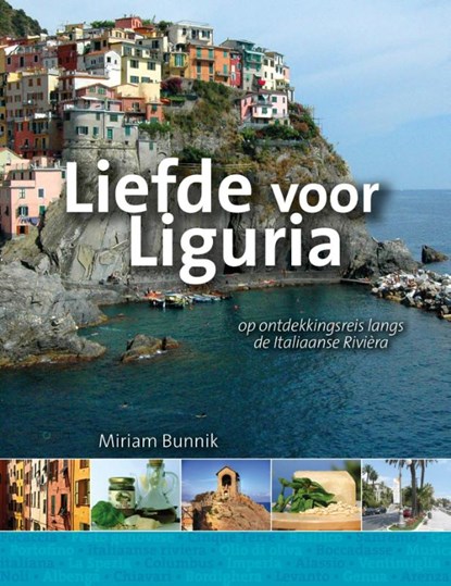 liefde voor Liguria, Miriam Bunnik - Paperback - 9789491172526
