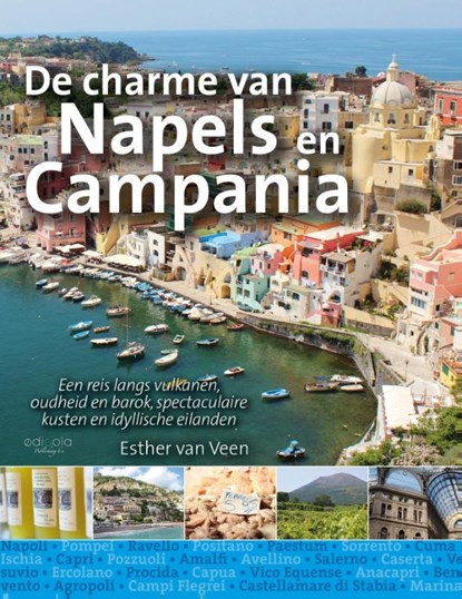 De charme van Napels en Campania, Esther van Veen - Paperback - 9789491172892