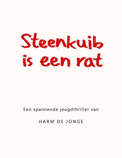 Steenkuib is een rat, Harm de Jonge - Ebook - 9789491178030
