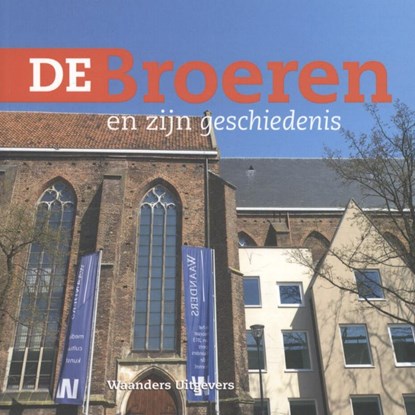 De Broeren en zijn geschiedenis, Herman Aarts - Paperback - 9789491196485