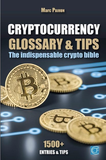 Cryptocurrency - Glossary & Tips, Marc Pairon - Ebook - 9789491218132