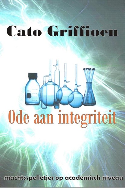 Ode aan integriteit, Cato Griffioen - Paperback - 9789491220388