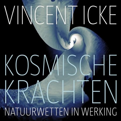 Kosmische krachten, Vincent Icke - Luisterboek MP3 - 9789491224133