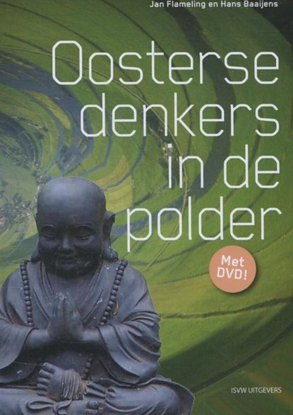 Oosterse denkers in de polder, Jan Flameling ; Hans Baaijens - Paperback - 9789491224263