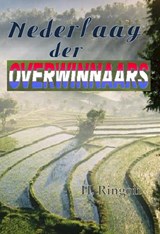 Nederlaag der overwinnaars - Henk Ringoir - 9789491254123