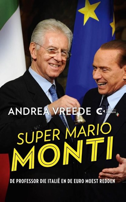 Super Mario Monti, Andrea Vreede - Ebook - 9789491259876