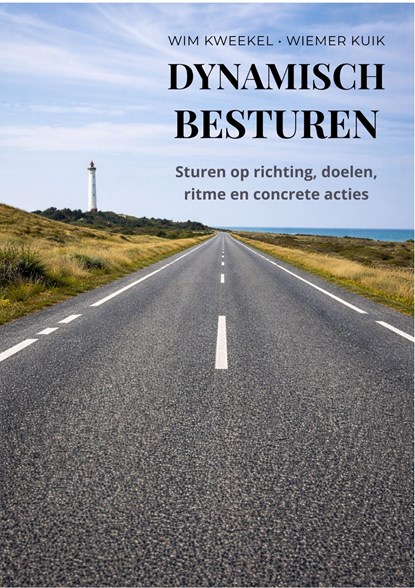 Dynamisch besturen, Wim Kweekel ; Wiemer Kuik - Ebook - 9789491260162