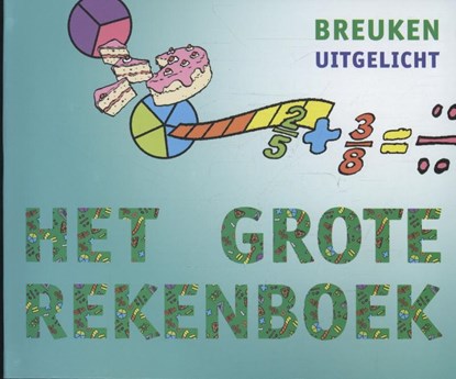 Het grote rekenboek, Marijke van der Mark ; Jolanda Kuiper - Paperback - 9789491263309