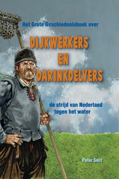 Dijkwerkers en darinkdelvers, Peter Smit - Ebook - 9789491263606