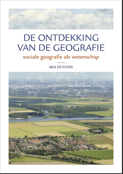 De ontdekking van de geografie, Ben de Pater - Paperback - 9789491269080