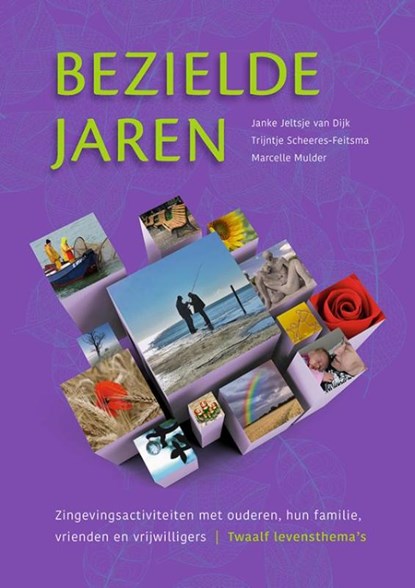 Bezielde jaren, Janke Jeltsje Van Dijk ; Trijntje Scheeres-Feitsma ; Marcelle Mulder - Paperback - 9789491269141
