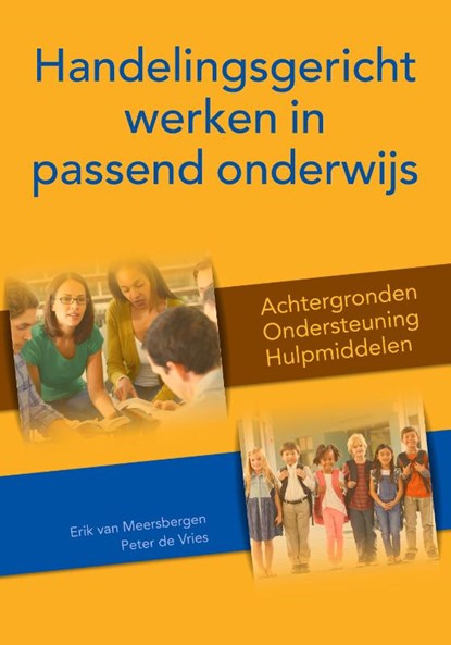 Handelingsgericht werken in passend onderwijs, Erik van Meersbergen ; Peter de Vries - Paperback - 9789491269257