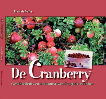 De Cranberry, Fred de Vries - Gebonden - 9789491276019