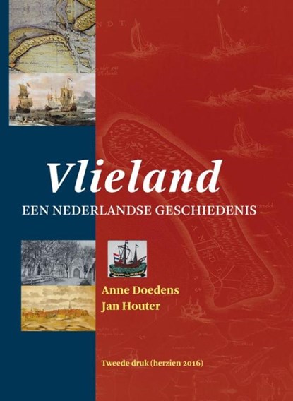 Vlieland een Nederlandse Geschiedenis, Anne Doedens ; Jan Houter - Gebonden - 9789491276323