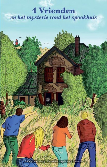 4 Vrienden en het mysterie rond het spookhuis, Joling Luinenburg - Paperback - 9789491276361