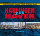 Harlingen Zee Haven | Henry Drost | 