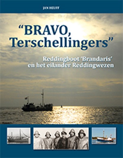 Bravo Terschellingers, Jan Heuff - Gebonden - 9789491276552