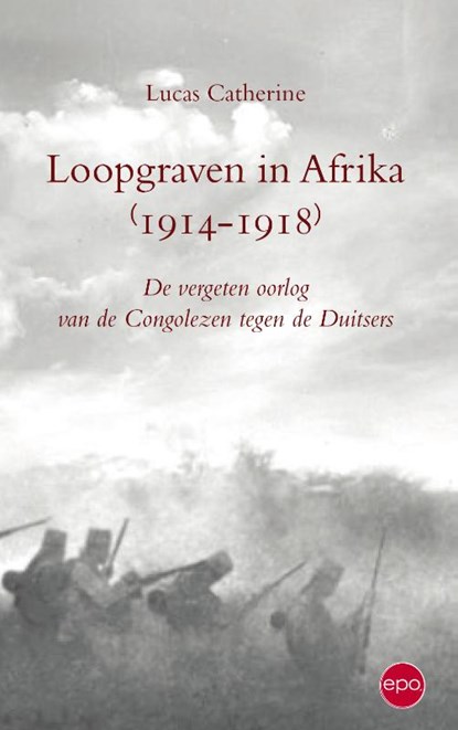 Loopgraven in Afrika 1914-1918, Lukas Catherine - Paperback - 9789491297557