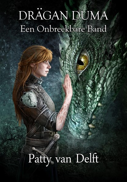 Een Onbreekbare Band, Patty van Delft - Ebook - 9789491300943