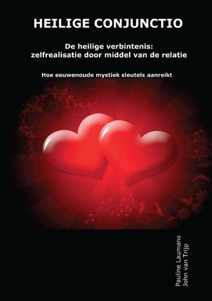 Heilige conjunctio, Pauline Laumans ; John van Trijp - Paperback - 9789491310065
