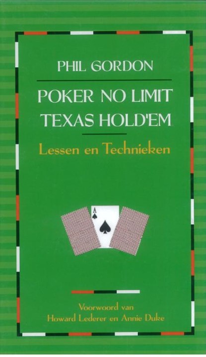 Poker NO-limit Texas hold'm 1, Phil Gordon ; Peter Gordon - Ebook Adobe PDF - 9789491326097