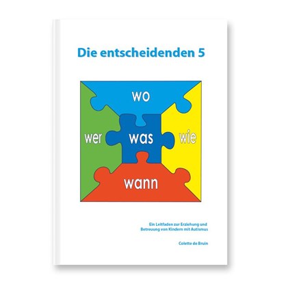 Die entscheidenden 5, Colette de Bruin - Paperback - 9789491337222