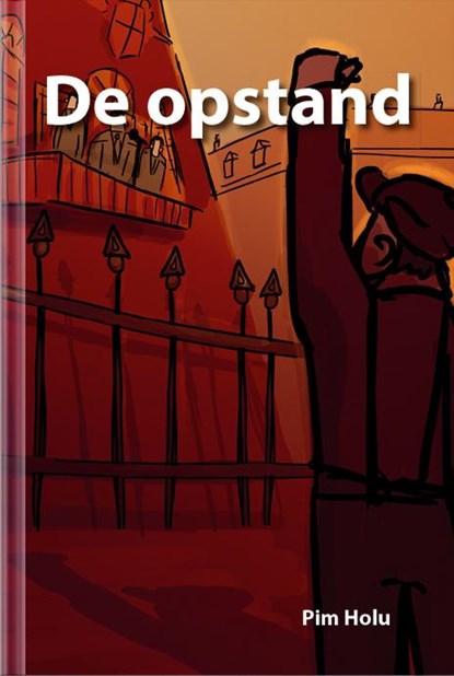 De opstand, Pim Holu - Gebonden - 9789491337413