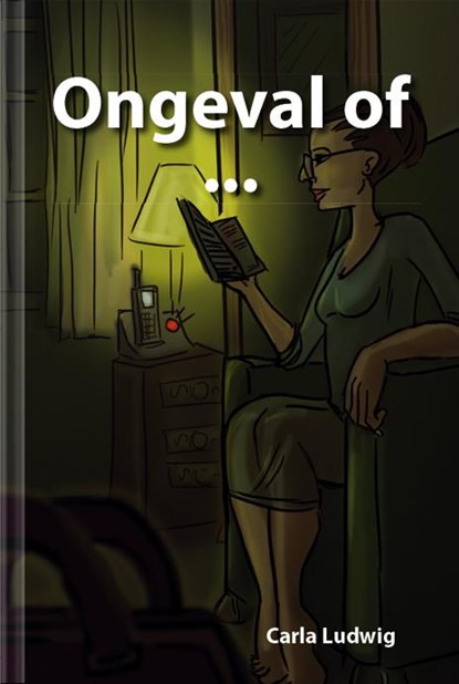 Ongeval of, Carla Ludwig - Gebonden - 9789491337420
