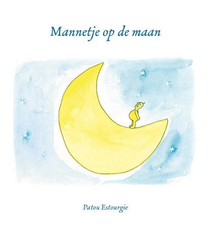 Mannetje op de maan, Patou Estourgie - Gebonden - 9789491337482