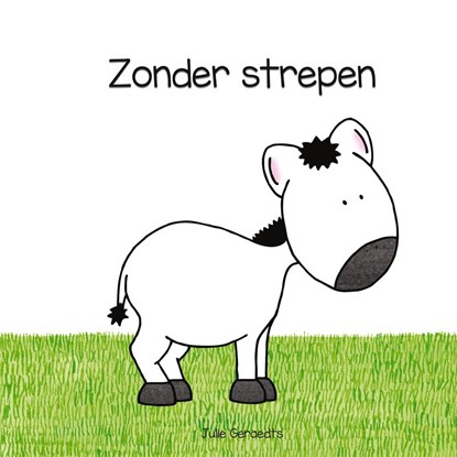 Zonder strepen, Julie Geraedts - Gebonden - 9789491337727