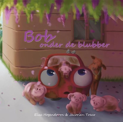 Bob onder de blubber, Elza Hogendoorn - Gebonden - 9789491337963