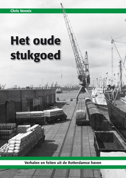 Het oude stukgoed, Chris Vennix - Paperback - 9789491354311