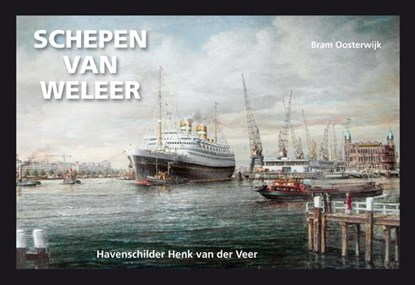 Schepen van weleer, Bram Oosterwijk - Paperback - 9789491354366