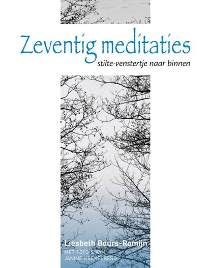 Zeventig meditaties, Liesbeth Bours-Romijn - Paperback - 9789491361425