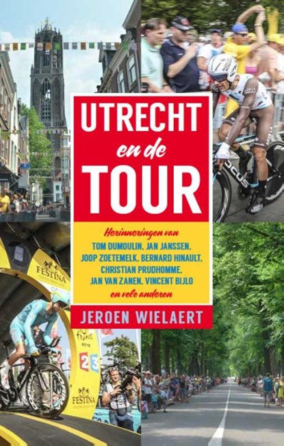 Utrecht en de Tour, Jeroen Wielaert - Paperback - 9789491363689