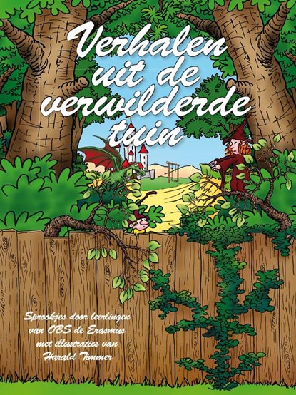 Verhalen uit de verwilderde tuin, Harald Timmer - Gebonden - 9789491370137