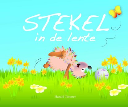 Stekel in de lente, Harald Timmer - Gebonden - 9789491370229