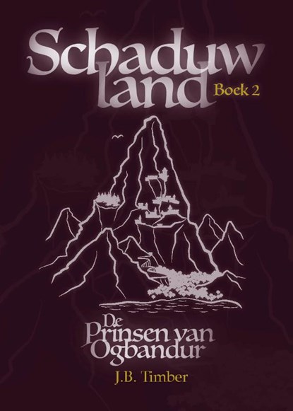De Prinsen van Ogbandur, J.B. Timber - Gebonden - 9789491370311