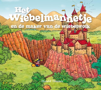 Het wiebelmanneje en de maker van de wiebelwolk, Harald Timmer - Gebonden - 9789491370359