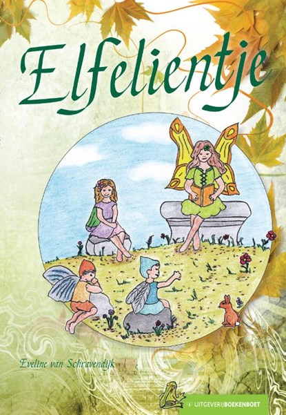 Elfelientje, Eveline van Schravendijk - Paperback - 9789491375330