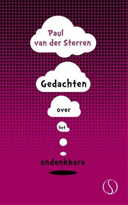 Gedachten over het ondenkbare, Paul van der Sterren - Gebonden - 9789491411441