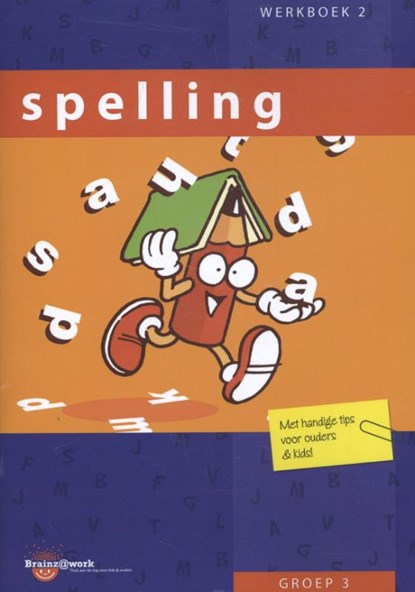 Spelling Groep 3 Werkboek 2, Inge van Dreumel - Paperback - 9789491419010