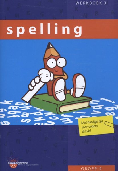Spelling Groep 4 Werkboek 3, Inge van Dreumel - Paperback - 9789491419058