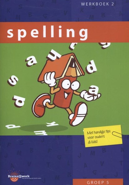 Spelling Groep 5 Werkboek 2, Inge van Dreumel - Paperback - 9789491419072